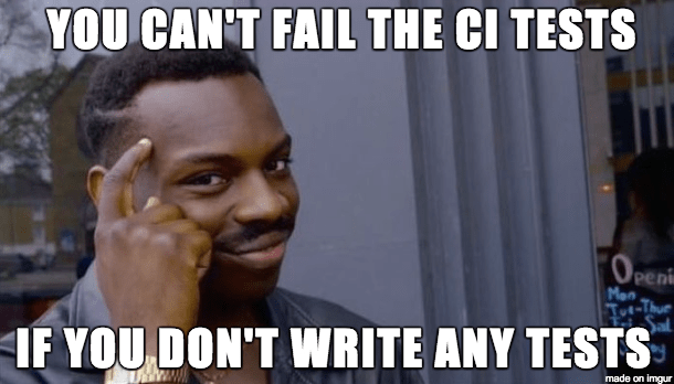 A meme with a person thinking about not failing the CI testing