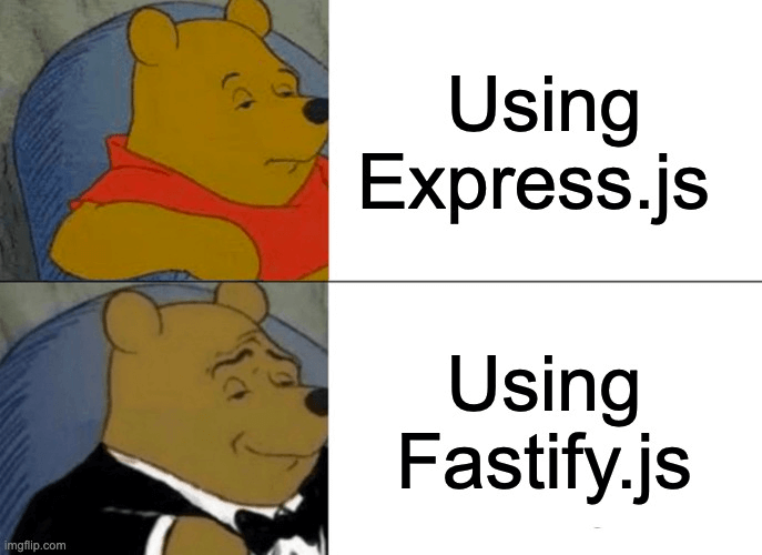 Using Fastify and Express meme